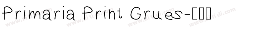 Primaria Print Grues字体转换
